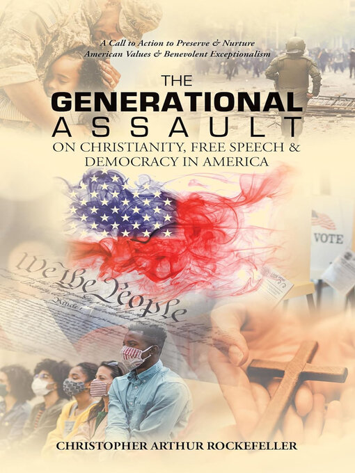 Cover image for The Generational Assault on Christianity, Free Speech and Democracy in America
